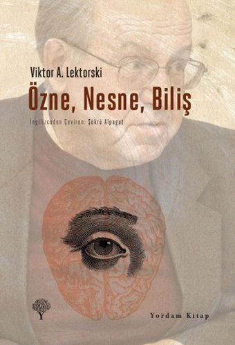 Özne Nesne Biliş Viktor A. Lektorski Yordam Kitap