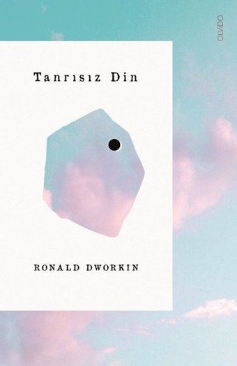 Tanrısız Din Ronald Dworkin Olvido