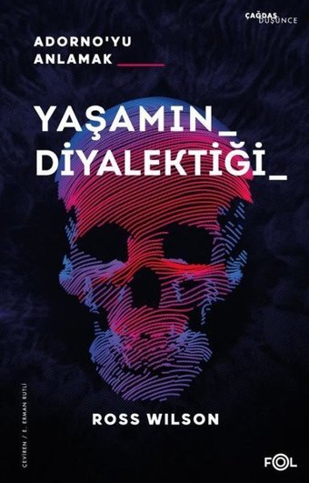 Yaşamın Diyalektiği Adorno'yu Anlamak Ross Wilson Fol Kitap