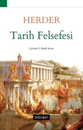 Tarih Felsefesi Johann Gottfried Herder Doğu Batı Yayınları