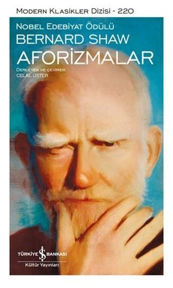 Bernard Shaw – Modern Klasikler 220 – Aforizmalar Bernard Shaw İş Bankası Kültür Yayınları