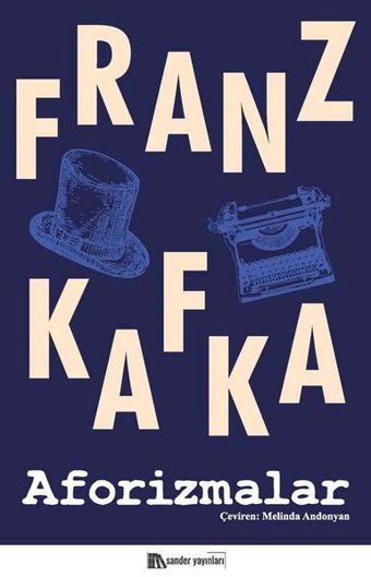 Franz Kafka – Aforizmalar Franz Kafka Sander Yayınları