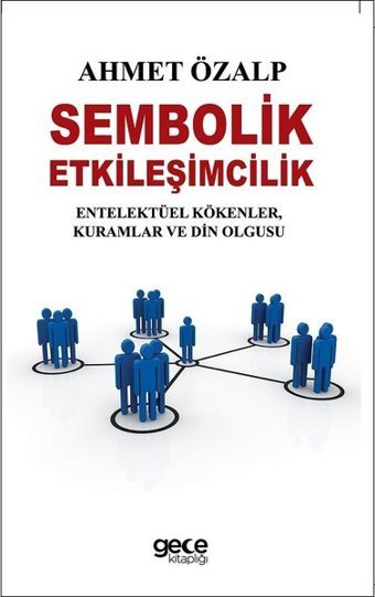 Sembolik Etkileşimcilik Ahmet Özalp Gece Kitaplığı