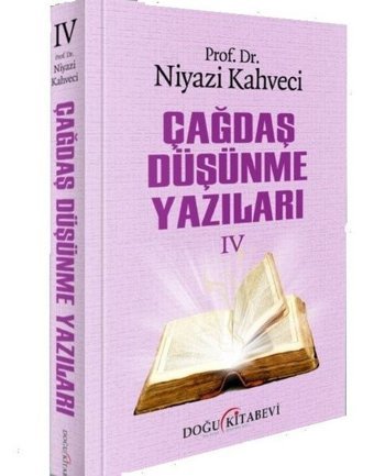 Çağdaş Düşünme Yazıları - 4 Niyazi Kahveci Doğu Kitabevi