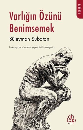 Varlığın Özünü Benimsemek Süleyman Subatan Ahbap Kitap