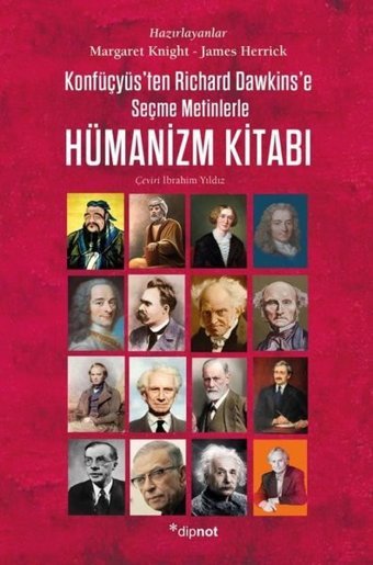 Konfüçyüs'ten Richard Dawkins'e Seçme Metinlerle Hümanizm Kitabı Kolektif Dipnot