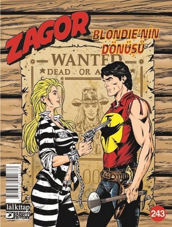 Zagor Sayı 243 - Blondie'nin Dönüşü Antonio Zamberletti Lal Antonio Zamberletti Lal