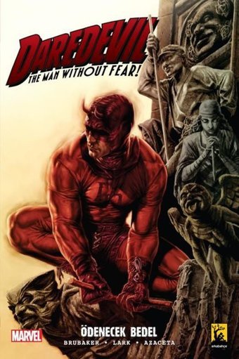 Daredevil 2.Seri Cilt 4 Ödenecek Bedel Ed Brubaker Arka Bahçe Yayıncılık Ed Brubaker Arka Bahçe Yayıncılık