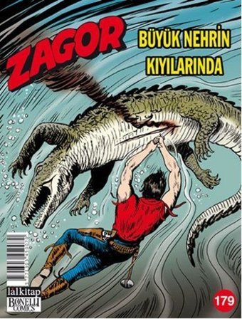 Zagor Sayı 179-Büyük Nehrin Kıyılarında Luigi Mignacco Lal Luigi Mignacco Lal