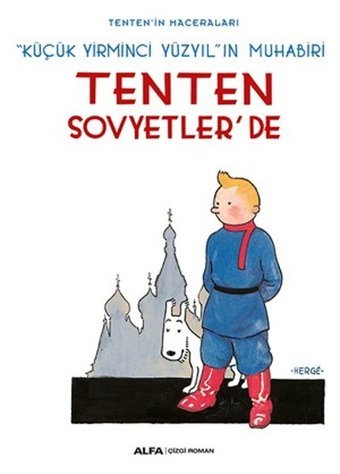 Tenten Sovyetler'de-Tenten Maceraları Herge Alfa Yayıncılık Herge Alfa Yayıncılık