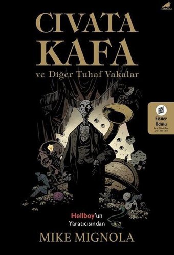 Cıvata Kafa ve Tuhaf Vakalar Mike Mignola Karakarga Mike Mignola Karakarga