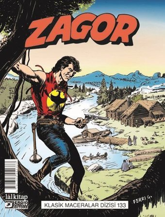 Zagor Klasik Maceralar Cilt 133 Moreno Burattini Lal Moreno Burattini Lal