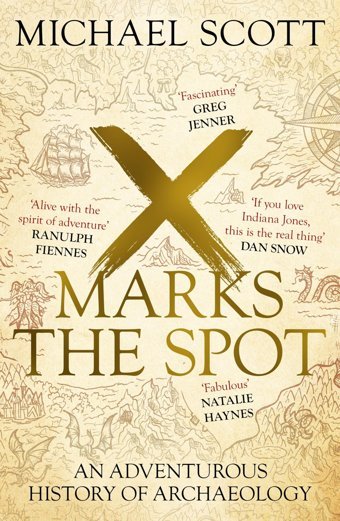 X Marks The Spotthe Story Of Archaeology In Eight Extraordinary Discoveries Scott, Michael Hodder & Stoughton