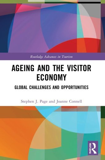 Ageing And The Visitor Economyglobal Challenges And Opportunities ( Advances In Tourism) Page, Stephen J. Routledge