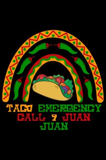 Taco Emergency Call 9 Juan Juana Personalized Journal For Your Cinco De Mayo Experience Rockata, Alice Molly Independently Publıshed