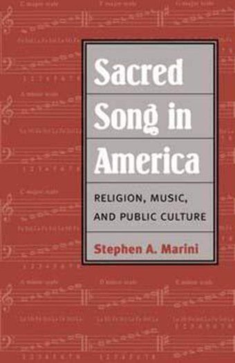 Sacred Song In Americareligion, Music, And Public Culture (Public Express Religion America) Marini, Stephen A. University Of Illinois Press