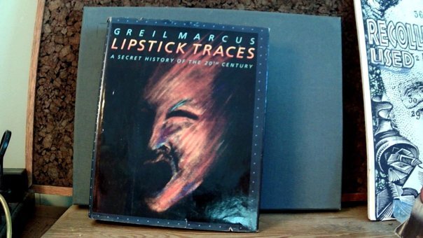 Lipstick Tracesa Secret History Of The Twentieth Century Marcus, Greil Harvard Unıversıty Press