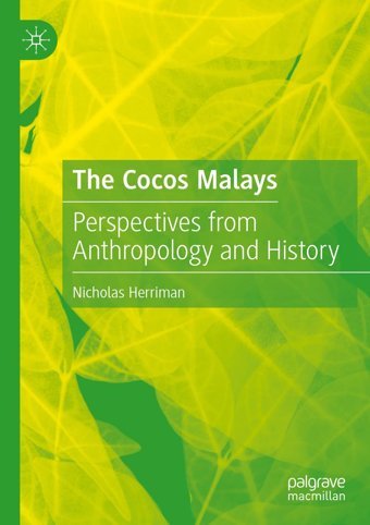 The Cocos Malaysperspectives From Anthropology And History Herriman, Nicholas Palgrave Macmillan