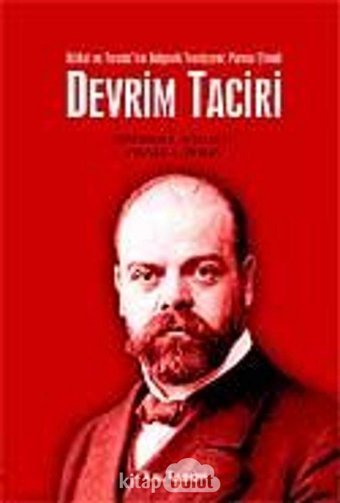 Devrim Tacirii̇ttihat Ve TerakkinIn Bolşevik Teorisyeniparvus Efendi Winfried B. Scharlau Kalkedon Yayınları