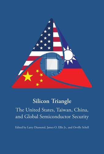 Silicon Trianglethe United States, Taiwan, China, And Global Semiconductor Security Hoover Institution Press, U.S.