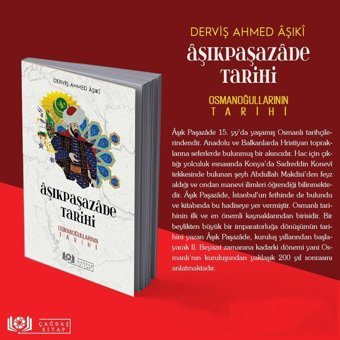 Aşıkpaşazade Tarihi Osmanoğullarının Tarihi Derviş Ahmed Aşıki Çağdaş Kitap