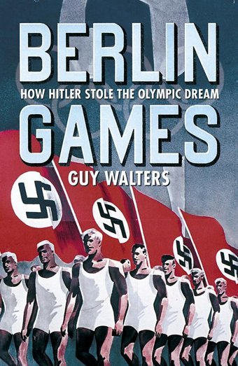 BerlIn Gameshow Hitler Stole The Olympic Dream Walters, Guy John Murray