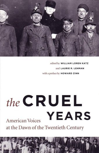 The Cruel Yearsamerican Voices At The Dawn Of The Twentieth Century Beacon Pr