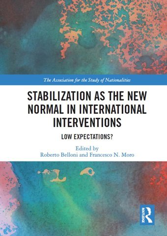 Stabilization As The New Normal In International Interventionslow Expectations? (Ethnopolitics) Routledge