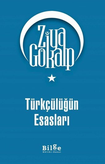 Türkçülüğün Esasları Ziya Gökalp Bilge Kültür Sanat