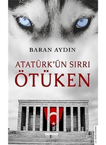 Atatürkün Sırrı Ötüken Baran Aydın Destek Yayın Grubu