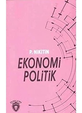 Ekonomi Politik P. NikitIn Dorlion Yayınları