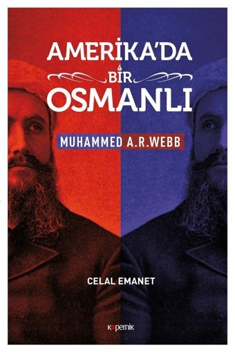 Amerikada Bir Osmanlı Celal Emanet Kopernik Kitap