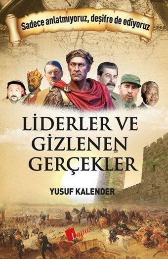 Liderler Ve Gizlenen Gerçekler Yusuf Kalender Lopus Kitap