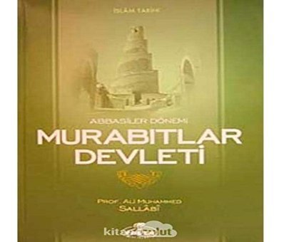 Abbasiler Dönemi Ve Murabıtlar Devleti Ali Muhammed Sallabi Ravza Yayınları