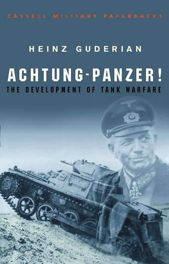 Achtung Panzer! Guderian, Heinz Weidenfeld & Nicolson