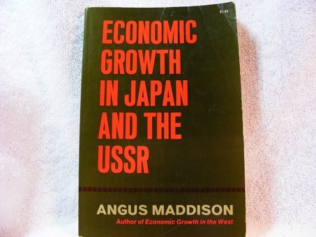 Economic Growth In Japan And The Ussr (Economic History) Maddison, Angus Routledge