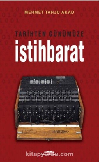 Tarihten Günümüze İstihbarat Mehmet Tanju Akad Kastaş Yayınevi