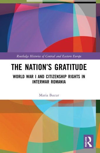 The Nations Gratitude ( Histories Of Central And Eastern Europe) Bucur, Maria Routledge