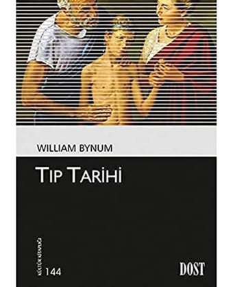 Tıp Tarihi William Bynum Dost Kitabevi