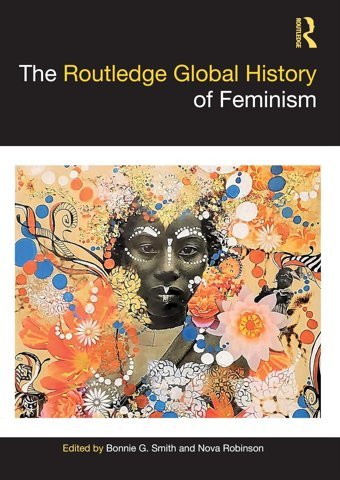 The Global History Of Feminism ( Histories) Routledge