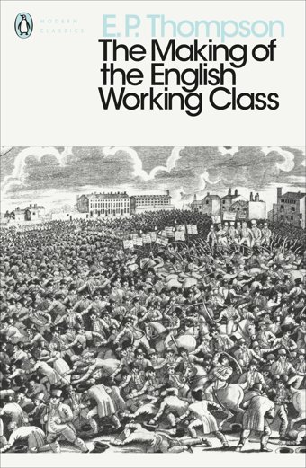 The Making Of The English Working Class Thompson, E. P. Penguin