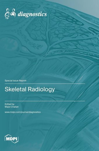 Skeletal Radiology Mdpı Ag