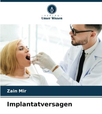 Implantatversagen: De Mir, Zain Verlag Unser Wissen