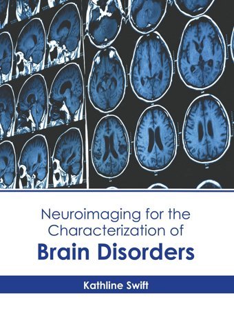 Neuroimaging For The Characterization Of Brain Disorders American Medical Publishers