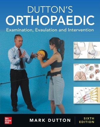 Dutton'S Orthopaedic: Examination, Evaluation And Intervention, Sixth Edition Dutton, Mark Mcgraw-Hill