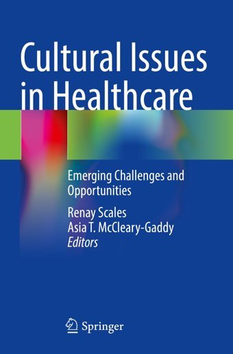 Cultural Issues İn Healthcare: Emerging Challenges And Opportunities Springer Nature