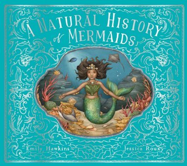 A Natural History Of Mermaids (Volume 2) Hawkins, Emily Frances Lıncoln