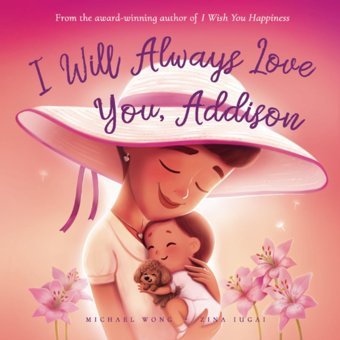 I Will Always Love You, Addison (The Unconditional Love For Addison Series) Wong, Michael Picco Puppy