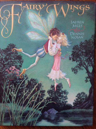 Fairy Wings: A Story Mills, Lauren A. Lıttle Brown And Company