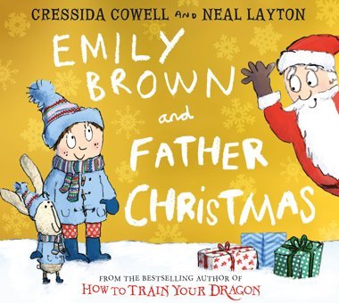 Emily Brown And Father Christmas Cowell, Cressida Hodder Children'S Books Ltd